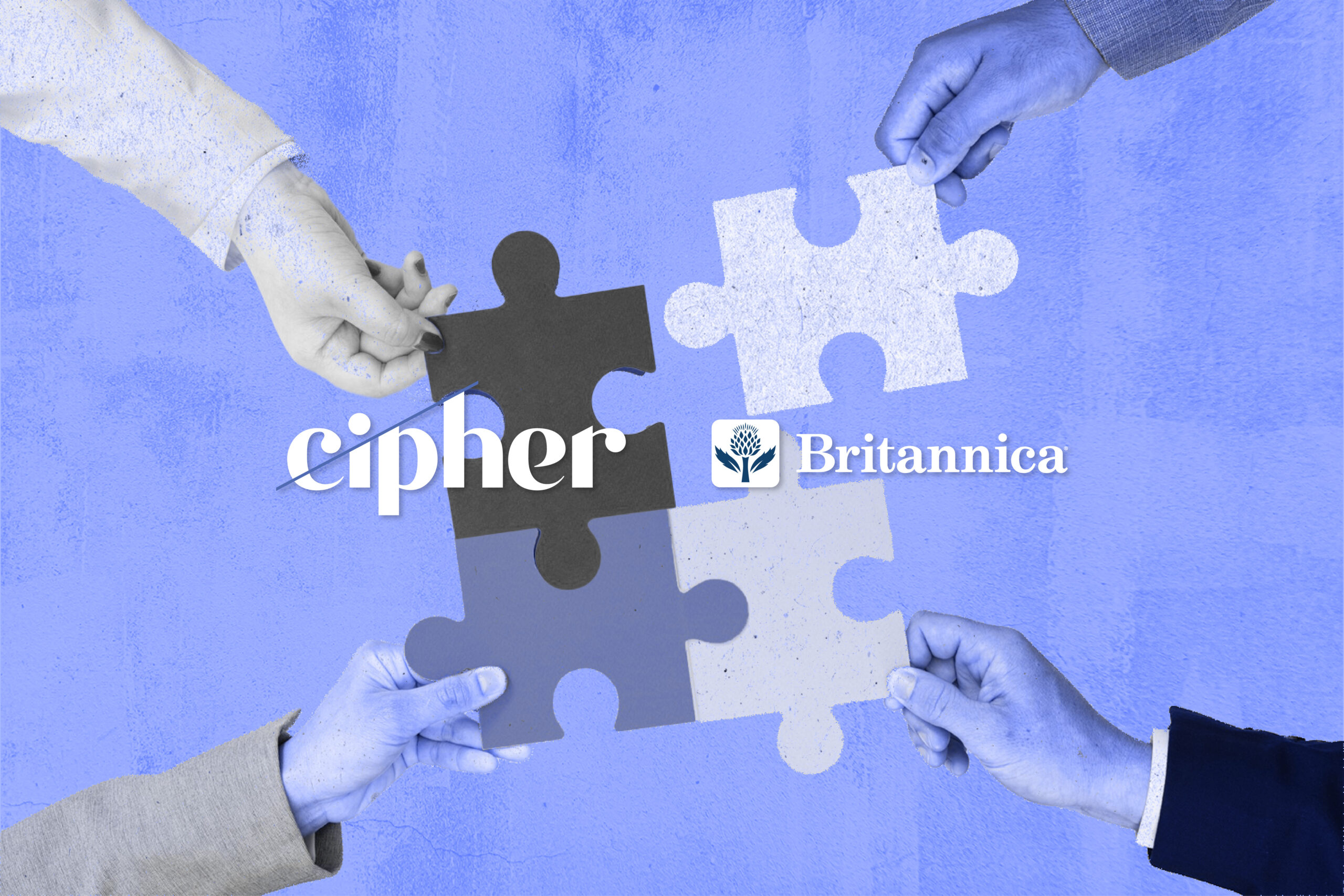 Cipher and Britannica logos over 4 hands holding puzzle pieces fitting together